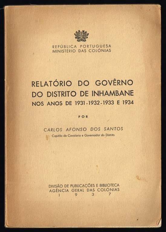 RELAT�RIO DO GOVERNO DO DISTRITO DE INHAMBANE nos anos de 1931-1932-1933 e 1934